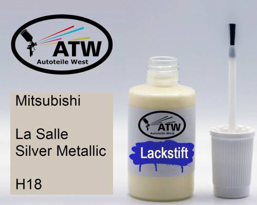 Mitsubishi, La Salle Silver Metallic, H18: 20ml Lackstift, von ATW Autoteile West.